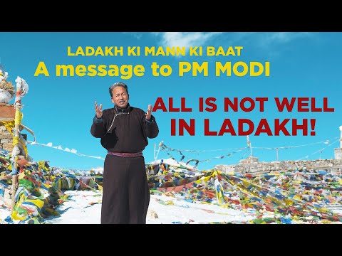 ALL IS NOT WELL in Ladakh | Ladakh ki Mann ki Baat