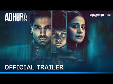 Adhura - Official Trailer | Prime Video India