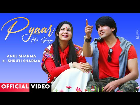Pyar Ho Gaya | Anuj Sharma | Feat Shrutie | Swar Mystry | iSur Studios