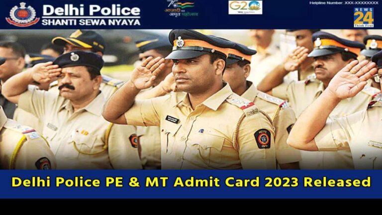 Delhi Police PE MT Admit Card 2023
