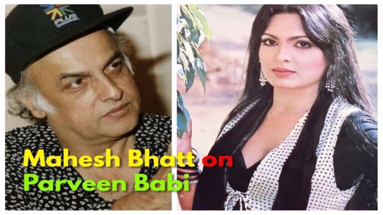 Mahesh Bhatt On Parveen Babi