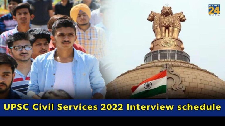 UPSC Civil Services 2022 Interview Schedule