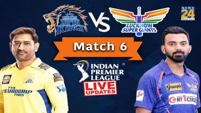 IPL MATCH 6 CSK Vs LSG