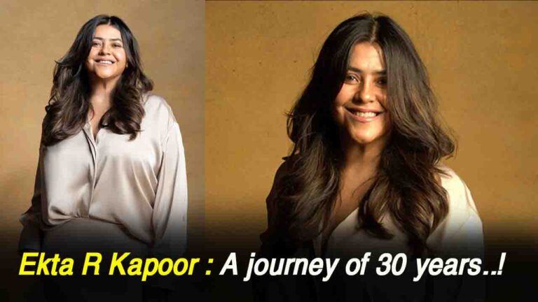 Ekta R Kapoor 30 सालों का सफर ! इंडस्ट्री से पहले खुद को विकसित करने वाली क्रिएटर!