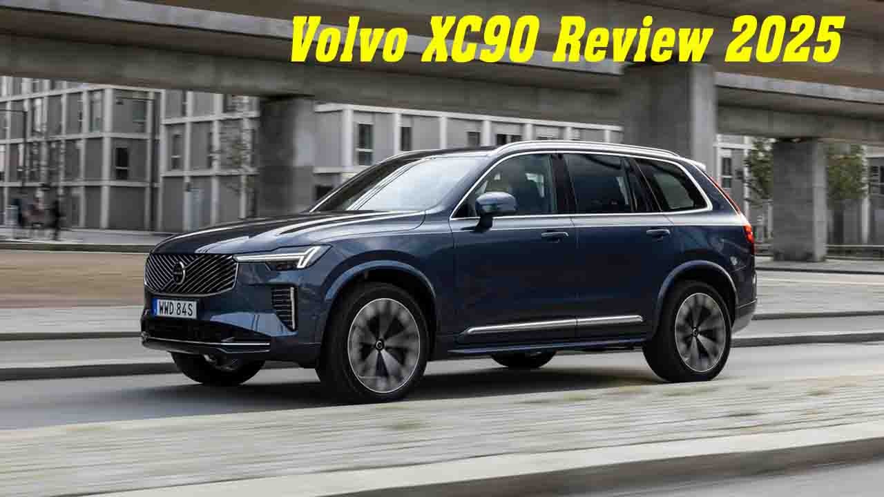 Volvo XC90: भारत में लॉन्च हुई, नए डिजाइन व अपडेटेड फीचर्स के साथ टॉप क्लास लग्जरी..!