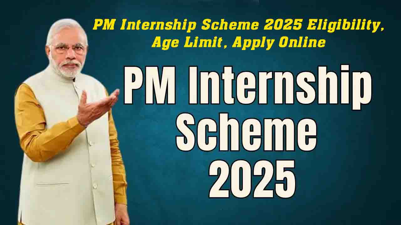 PM Internship Scheme 2025: देश की टॉप कंपनियों में काम करने का मौका… रजिस्ट्रेशन की ये है आखिरी तारीख!