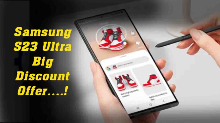 Samsung S23 Ultra पर उपलब्ध है 25,019 रुपये का बड़ा डिस्काउंट..!