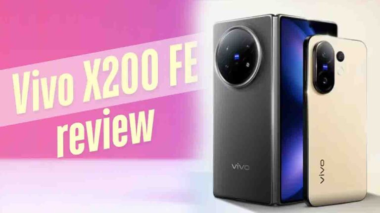 Vivo X200 FE Review: जानिए इस स्मार्टफोन की 6 खूबियां जो इसे बनाते हैं दमदार