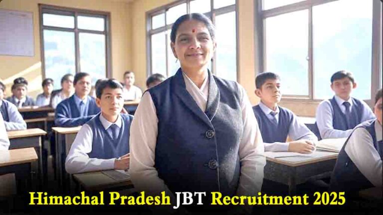 HP JBT Recruitment: हिमाचल प्रदेश में शिक्षक बनने का सुनहरा अवसर, 17 सितंबर 2025 तक करें आवेदन.! यहाँ पढ़े पूरी जानकारी....
