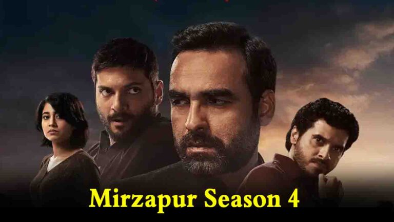 जानिए! Mirzapur Season 4 को कब रिलीज़ किया जायेगा,