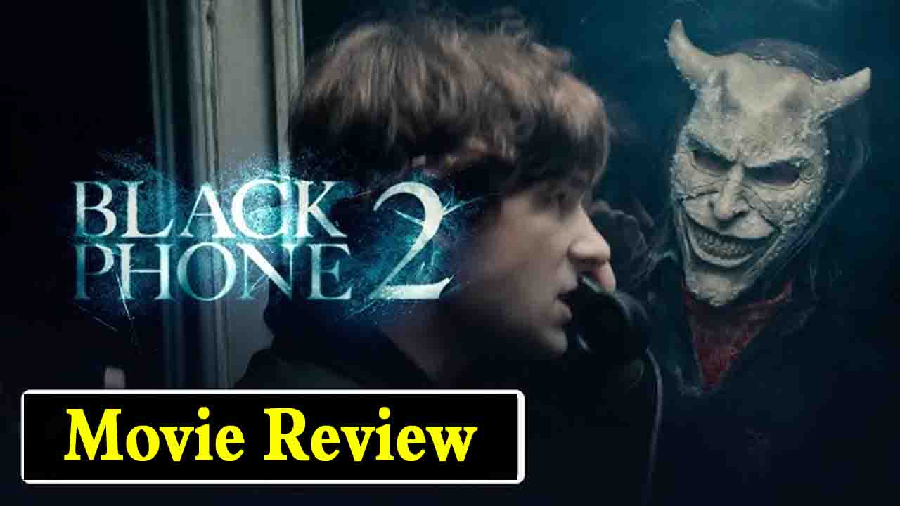 The Black Phone 2 Movie Review: ब्लैक फोन 2 का नया ट्रेलर रिलीज, फ्रेडी क्रूगर की वापसी या नया डरावना ट्विस्ट?
