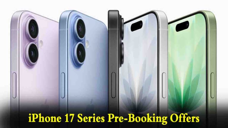 iPhone 17 Pre-Booking Offers: आईफोन 17 सीरीज की भारत में प्री-बुकिंग पर मिल रहा शानदार कैशबैक ऑफर