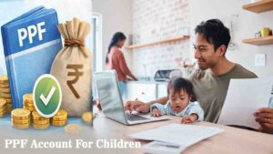 PPF Account For Children: PPF अकाउंट: बच्चों के नाम पर निवेश करते समय न करें ये गलती, जानें नियम और प्रक्रिया