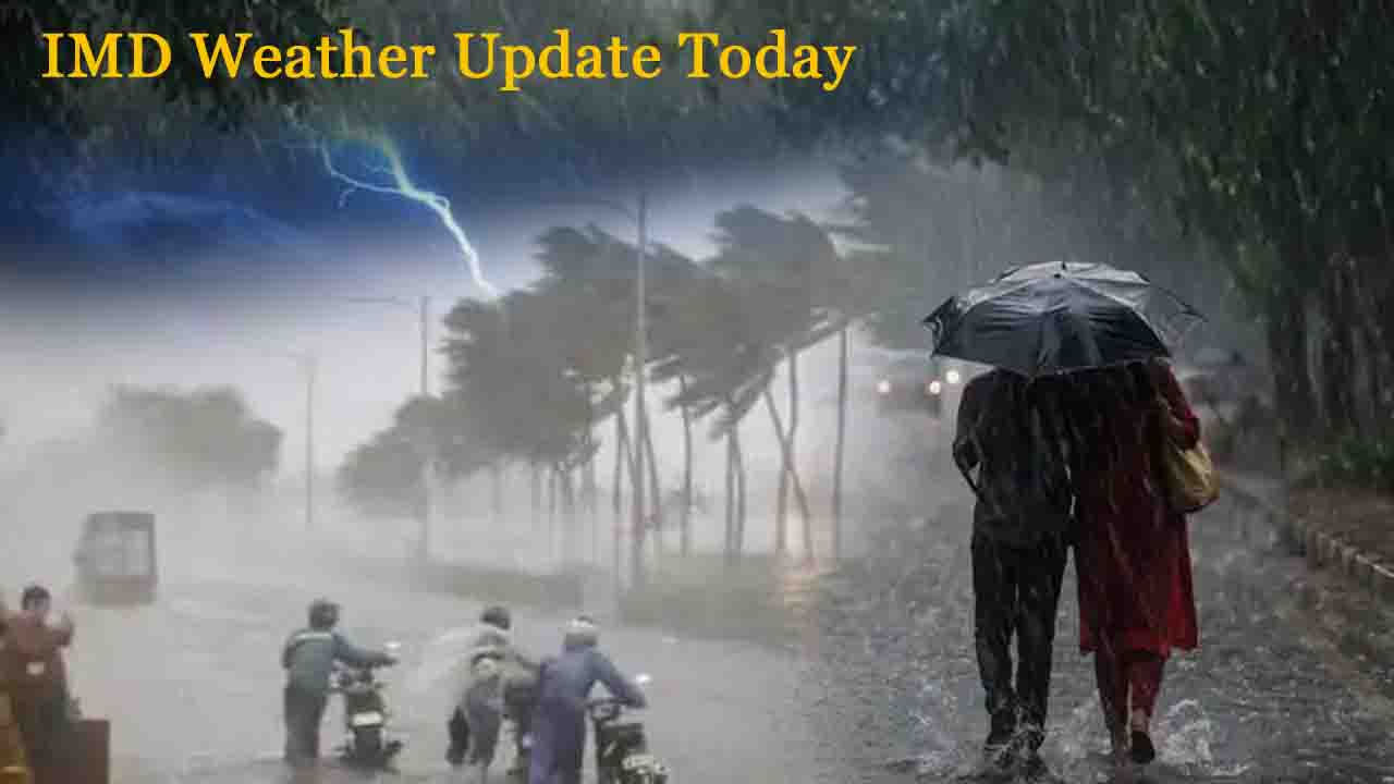 IMD Weather Update Today :..