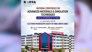 Bahra University में 10-11 सितंबर को राष्ट्रीय सम्मेलन, एडवांस्ड मटेरियल्स पर होगा शोध आदान-प्रदान