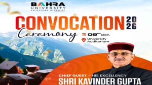 Bahra University Convocation 2026: बहरा विश्वविद्यालय में 9 अक्टूबर को दीक्षांत समारोह आयोजित, राज्यपाल कविंदर गुप्ता होंगे मुख्य अतिथि